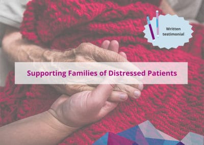 Supporting Families of Distressed Patients and Circumventing Rectal Route Stigma